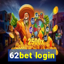 62bet login