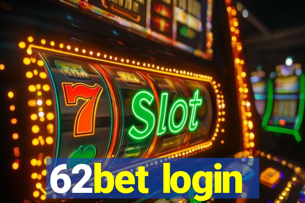 62bet login