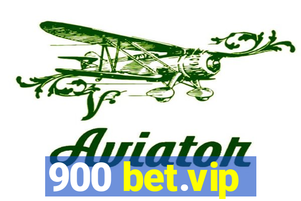 900 bet.vip