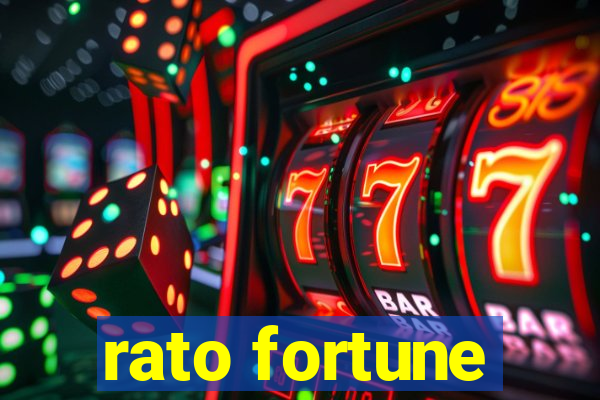 rato fortune