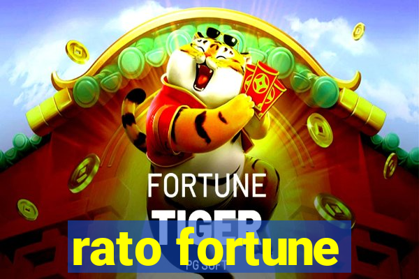 rato fortune