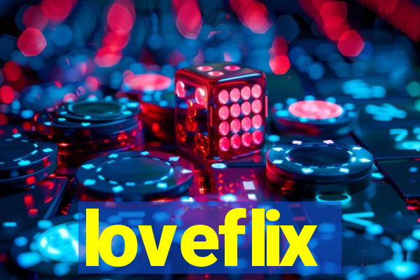 loveflix