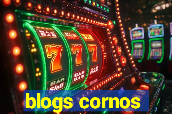 blogs cornos