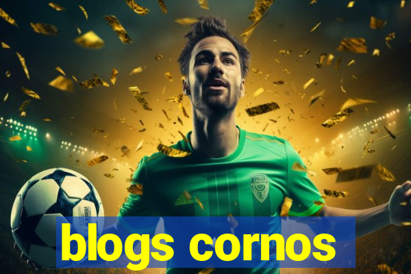 blogs cornos