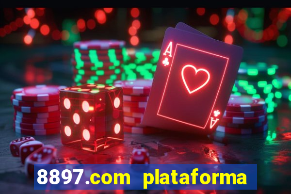 8897.com plataforma de jogos