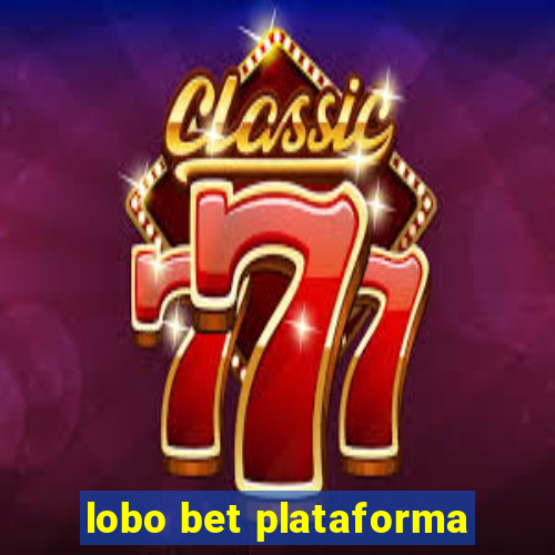 lobo bet plataforma