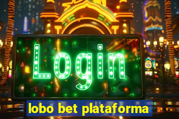 lobo bet plataforma