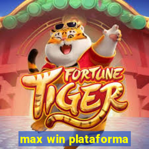 max win plataforma