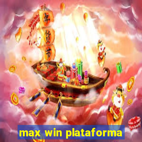 max win plataforma