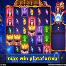 max win plataforma