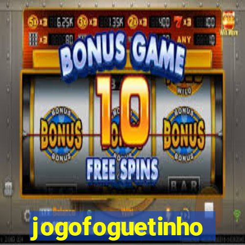 jogofoguetinho