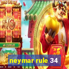 neymar rule 34