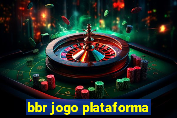 bbr jogo plataforma