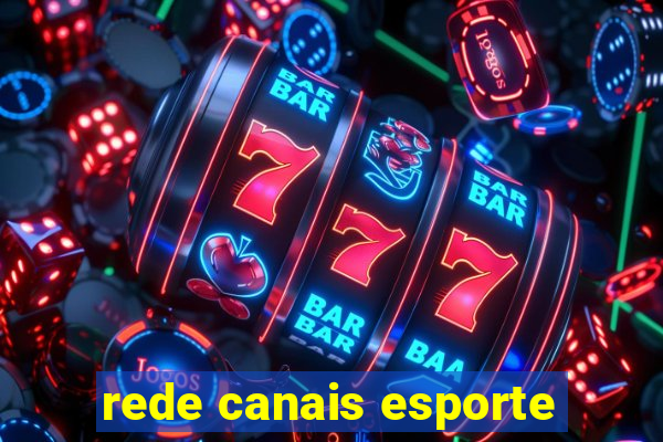 rede canais esporte