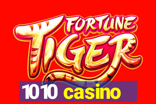 1010 casino