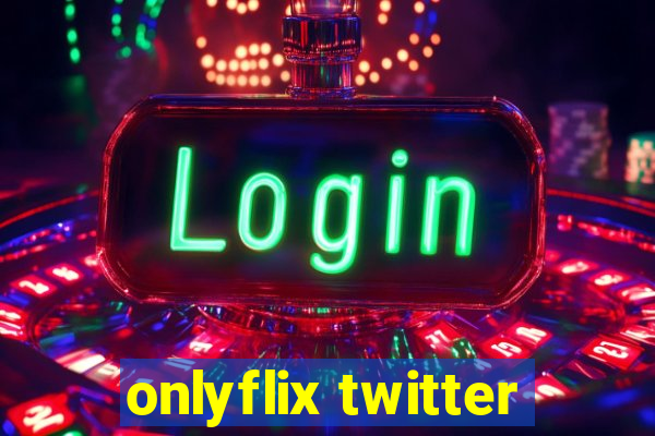 onlyflix twitter