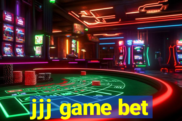 jjj game bet