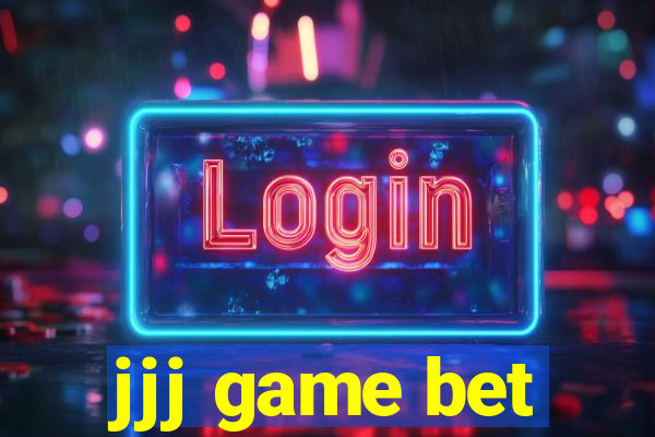 jjj game bet