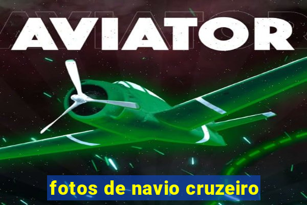 fotos de navio cruzeiro