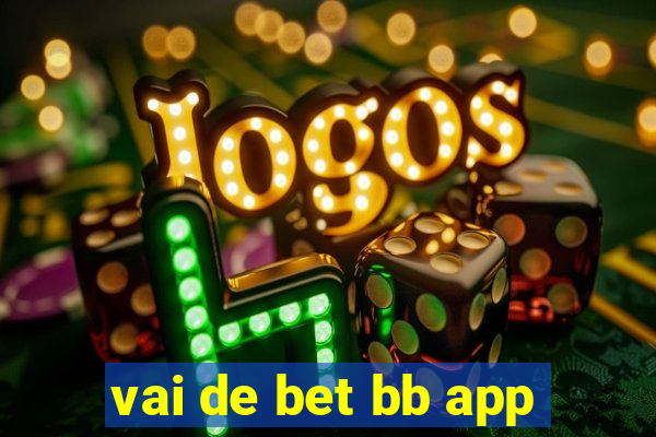 vai de bet bb app