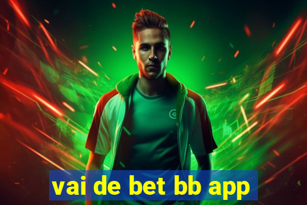 vai de bet bb app