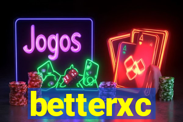 betterxc