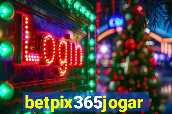 betpix365jogar