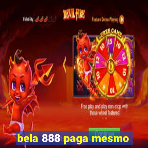 bela 888 paga mesmo