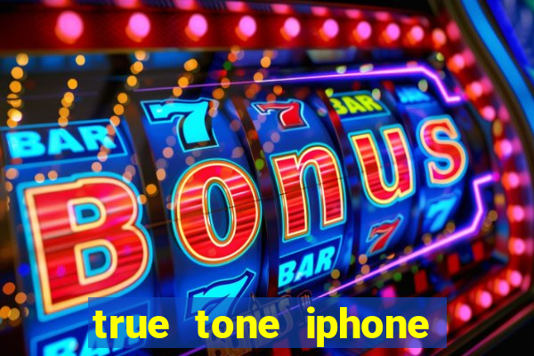 true tone iphone economiza energia