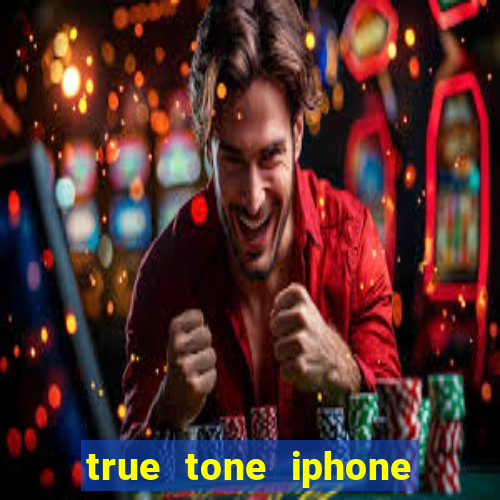 true tone iphone economiza energia