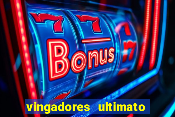 vingadores ultimato filme completo dublado gratis