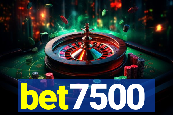 bet7500