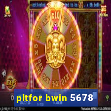 pltfor bwin 5678