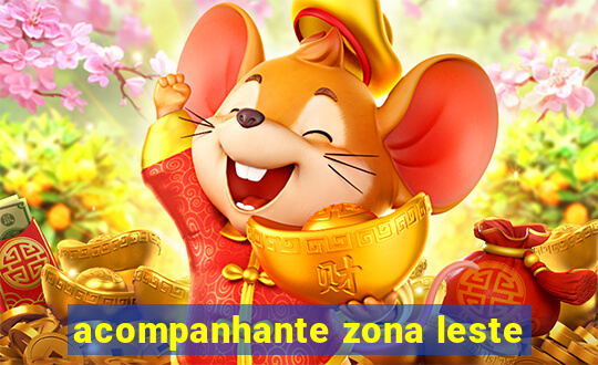 acompanhante zona leste