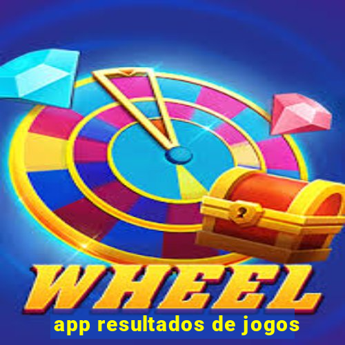 app resultados de jogos