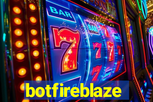 botfireblaze