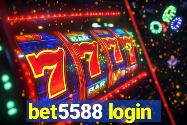 bet5588 login