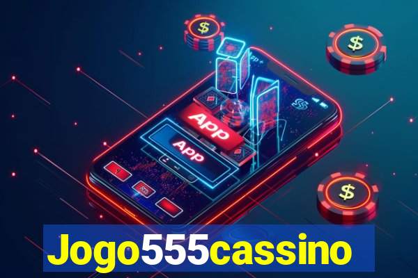 Jogo555cassino