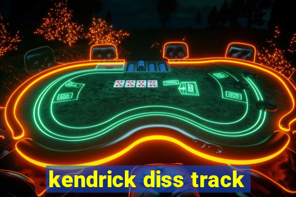 kendrick diss track