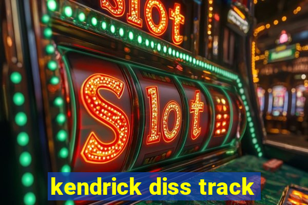 kendrick diss track