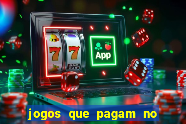 jogos que pagam no cadastro 2024