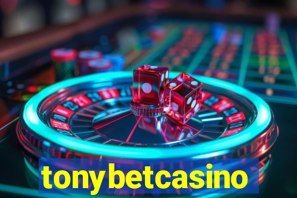 tonybetcasino