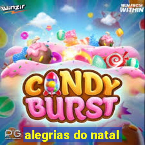 alegrias do natal