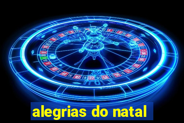 alegrias do natal