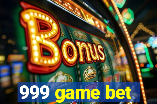 999 game bet