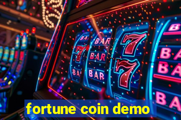 fortune coin demo