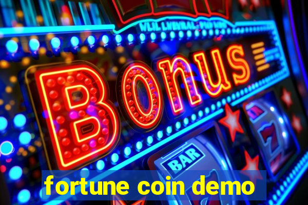 fortune coin demo