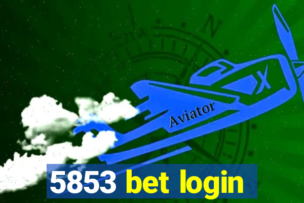 5853 bet login