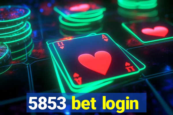 5853 bet login