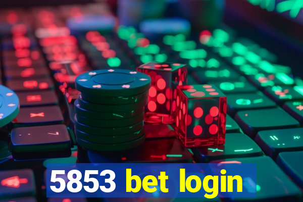 5853 bet login